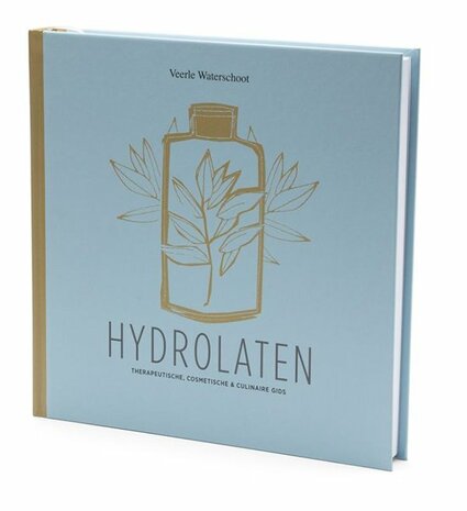 Hydrolaten: Therapeutische, cosmetische en culinaire gids.