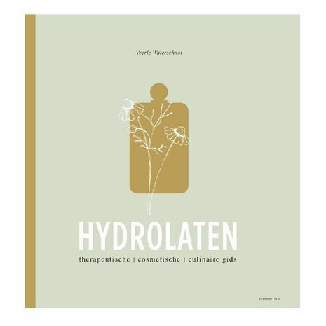 Hydrolaten: Therapeutische, cosmetische en culinaire gids.