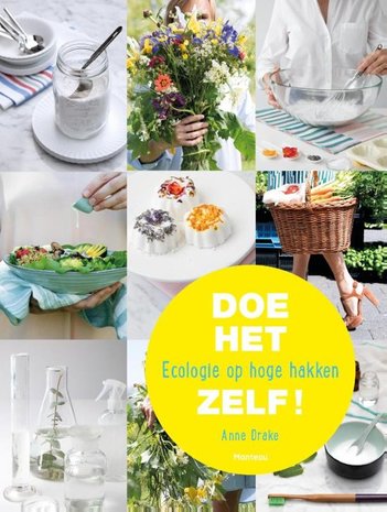 Doe het zelf! Ecologie op hoge hakken 